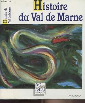 Image du vendeur pour Histoire du Val de Marne mis en vente par Le-Livre