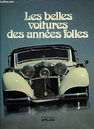Immagine del venditore per Les belles voitures des annes folles venduto da Le-Livre