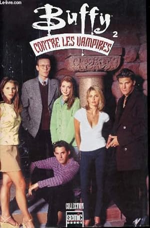 Bild des Verkufers fr Buffy contre les vampires - tome 2 zum Verkauf von Le-Livre