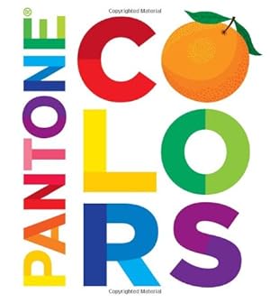 Image du vendeur pour Pantone: Colors by Pantone [Board book ] mis en vente par booksXpress