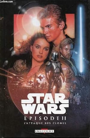 Imagen del vendedor de Star wars - Episode II L'attaque des clones a la venta por Le-Livre
