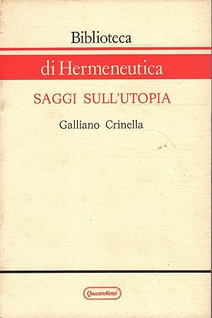 Seller image for Saggi sull'utopia : individuo e progetto collettivo for sale by Messinissa libri