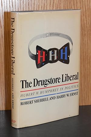 Seller image for The Drugstore Liberal; Hubert H. Humphrey in Politics for sale by Books by White/Walnut Valley Books