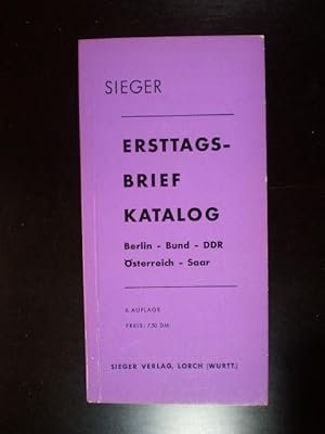 Deutscher Ersttagsbrief-Katalog. Berlin - Bund - DDR - Österreich - Saar