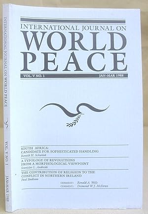 International Journal On World Peace : Vol V, No 1 Jan - Mar 1988 - The Contribution Of Religion ...