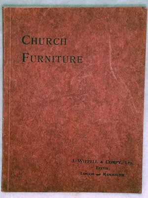 Church Furniture: A Few Examples of Work Executred By J. Wipple & Compy., Ltd., Catalogue No. 147