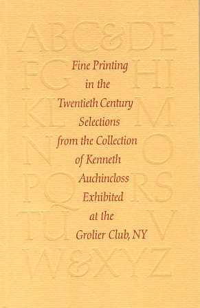 Fine Printing in the Twentieth Century. Selections from the Collection of Kenneth Auchincloss