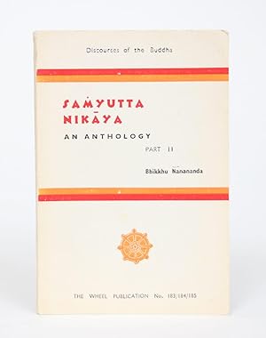 Bild des Verkufers fr An Anthology from the Samyuta Nikaya, with Notes, Part Two zum Verkauf von Minotavros Books,    ABAC    ILAB