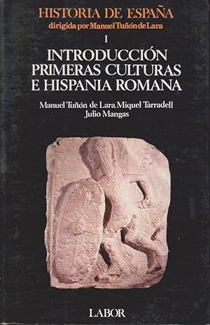 Imagen del vendedor de Historia de Espaa. Vol. I: Introduccin. Primeras culturas e Hispania Romana. a la venta por LIBRERIA SUR