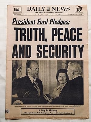 Daily News: New York, Saturday, August 10, 1974: President Ford Pledges: TRUTH, PEACE AND SECURIT...