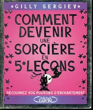 Image du vendeur pour Comment devenir une sorcire en 5 leons mis en vente par Librairie Le Nord