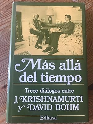 Immagine del venditore per MS ALL DEL TIEMPO :Trece dilogos entre J. Krishnamurti y David Bohm venduto da LA TIENDA DE PACO