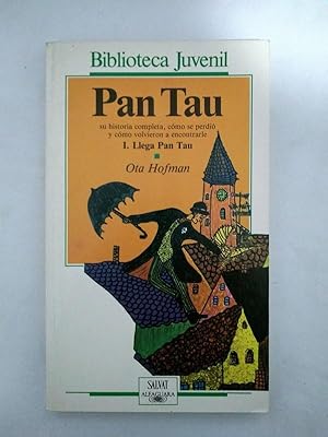 Imagen del vendedor de Pan Tau I. Llega pan tau a la venta por Libros Ambig