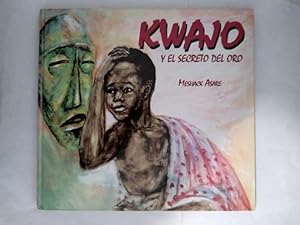 Seller image for Kwajo y el secreto del oro for sale by Libros Ambig