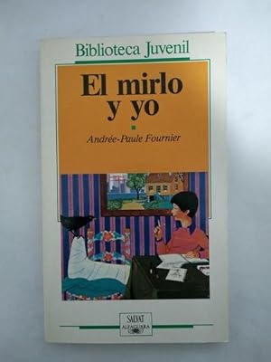 Seller image for El mirlo y yo for sale by Libros Ambig