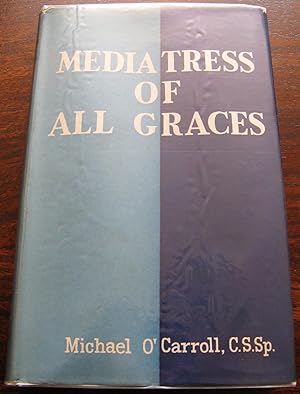 Imagen del vendedor de Mediatress of all Graces. Signed by author 22 September 1958 a la venta por Vintagestan Books