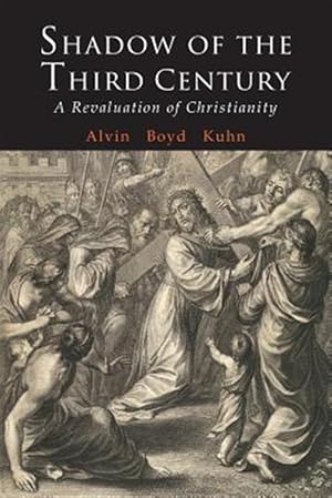 Bild des Verkufers fr Shadow of the Third Century: A Revaluation of Christianity zum Verkauf von GreatBookPrices