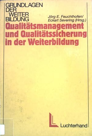 Seller image for Qualittsmanagement und Qualittssicherung in der Weiterbildung. for sale by books4less (Versandantiquariat Petra Gros GmbH & Co. KG)