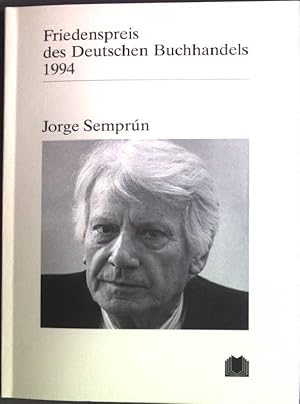 Bild des Verkufers fr Friedenspreis des deutschen Buchhandels; 1994., Jorge Semprun zum Verkauf von books4less (Versandantiquariat Petra Gros GmbH & Co. KG)