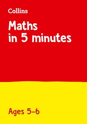 Image du vendeur pour Letts Maths in 5 Minutes a Day Age 5-6 : Home Learning and School Resources from the Publisher of Revision Practice Guides, Workbooks, and Activities. mis en vente par GreatBookPrices