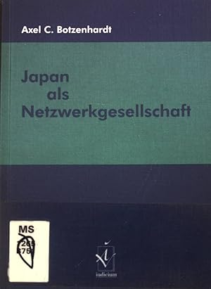 Seller image for Japan als Netzwerkgesellschaft. for sale by books4less (Versandantiquariat Petra Gros GmbH & Co. KG)