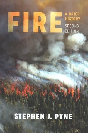 Image du vendeur pour Fire : A Brief History mis en vente par GreatBookPrices