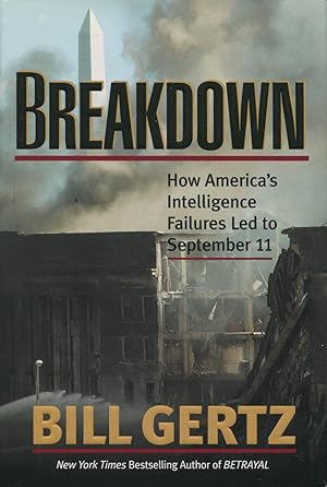 Breakdown: How America's Intelligence Failures Led to September 11