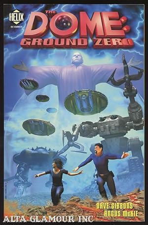Seller image for THE DOME: Ground Zero for sale by Alta-Glamour Inc.