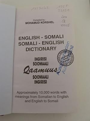 Seller image for English-Somali, Somali-English dictionary = Ingrisi Soomaali qaamuus Soomaali Ingiris Approximately 10,000 words with meanings from Somalian to English and English to Somalian. for sale by Antiquariat Bookfarm