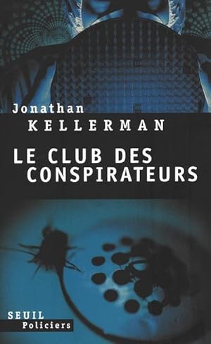 Bild des Verkufers fr Le club des conspirateurs zum Verkauf von Chapitre.com : livres et presse ancienne