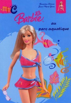 Seller image for Barbie. Barbie au parc aquatique for sale by Chapitre.com : livres et presse ancienne