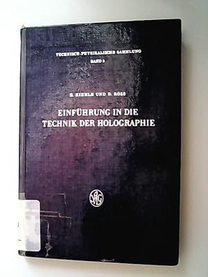 Bild des Verkufers fr Einfhrung in die Technik der Holographie. Technisch-physikalische Sammlung ; Bd. 8 zum Verkauf von Antiquariat Bookfarm
