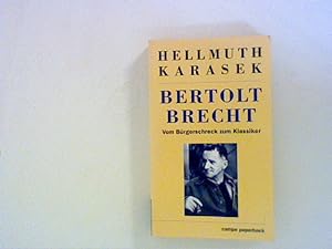 Bild des Verkufers fr Bertolt Brecht. Vom Brgerschreck zum Klassiker zum Verkauf von ANTIQUARIAT FRDEBUCH Inh.Michael Simon