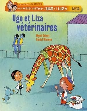 Bild des Verkufers fr Les petits mtiers d'Ugo et Liza. Ugo et Liza vtrinaires zum Verkauf von Chapitre.com : livres et presse ancienne