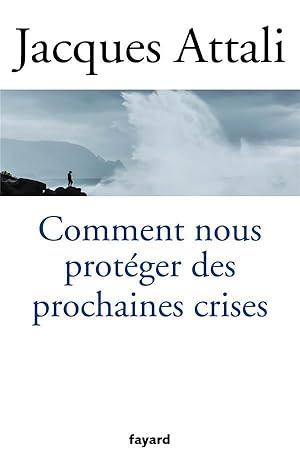 comment nous protéger des prochaines crises ?