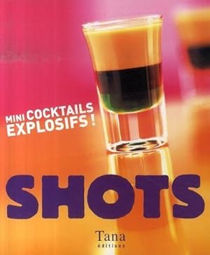 Image du vendeur pour Shots mis en vente par Chapitre.com : livres et presse ancienne