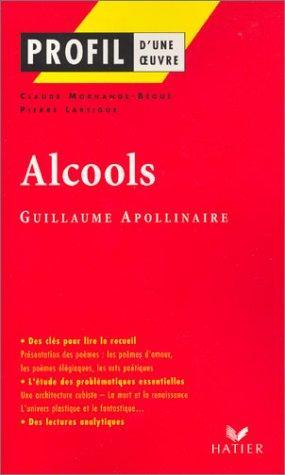 alcools de Guillaume Apollinaire