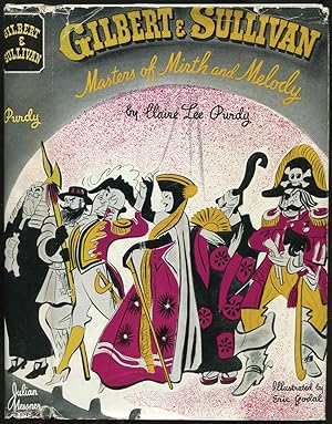 Image du vendeur pour Gilbert and Sullivan: Masters of Mirth and Melody mis en vente par Between the Covers-Rare Books, Inc. ABAA