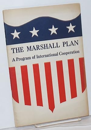 The Marshall Plan: a program of international cooperation