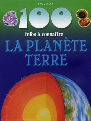 100 infos à connaître ; la planète terre