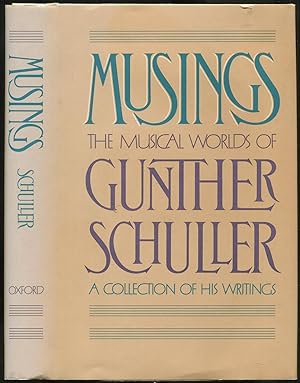 Musings: The Musical Worlds of Gunther Schuller