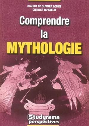 Comprendre la mythologie