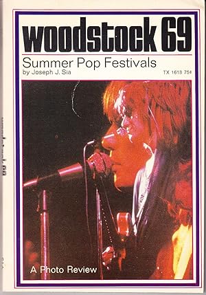 Woodstock 69: Summer Pop Festivals a Photo Review