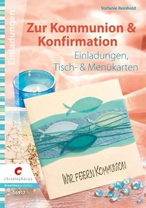 Zur Kommunion & Konfirmation: Einladungen, Tisch- & Menükarten (Creativ Compact)