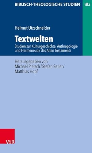 Imagen del vendedor de Textwelten : Studien Zur Kulturgeschichte, Anthropologie Und Hermeneutik Des Alten Testaments -Language: german a la venta por GreatBookPrices