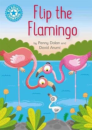 Seller image for Reading Champion: Flip the Flamingo (Paperback) for sale by Grand Eagle Retail