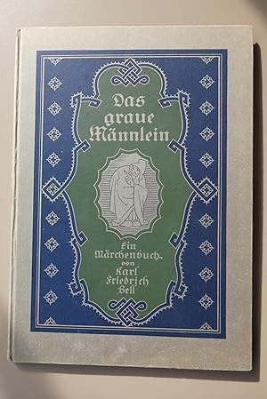 Das graue Männlein. Eine Märchen-Symphonie in Worten und Bildern. Wien, Staatsdruckerei (1923). 3...