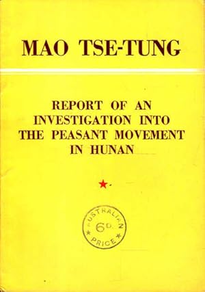 Report of an Investigation Into the Peasant Movement in Hunan