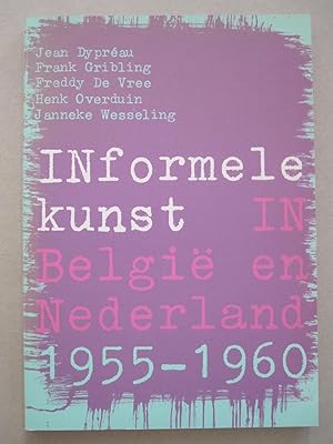 Seller image for Informele kunst in Belgi en Nederland 1955-1960 for sale by Antiquariaat Paul Nederpel