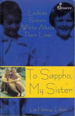 Seller image for To Sappho, My Sister: Lesbian Sisters Write about Their Lives for sale by Goulds Book Arcade, Sydney